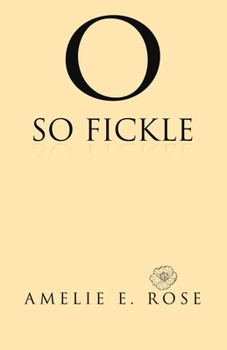 Paperback O So Fickle Book