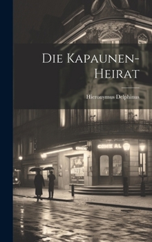 Hardcover Die Kapaunen-heirat Book