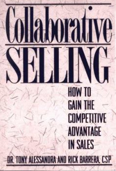 Hardcover Collaborative Selling: How to Gain the Competitive Advantage in Sales Book