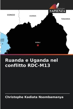 Ruanda e Uganda nel conflitto RDC-M13