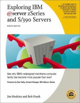 Paperback Exploring IBM Eserver Zseries and S/390 Servers: See Why IBM's Redesigned Mainframe Server Family Has Become More Popular Than Ever Book