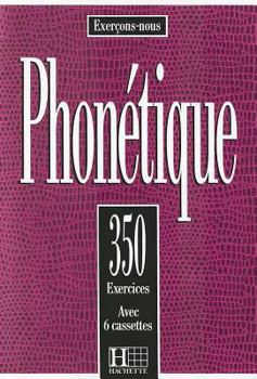 Hardcover 350 Exercices Phonetique Livre de L'Eleve [French] Book