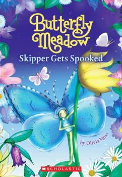 Skipper Gets Spooked (Butterfly Meadow) - Book #4 of the Butterfly Meadow