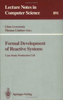 Paperback Formal Development of Reactive Systems: Case Study Production Cell Book