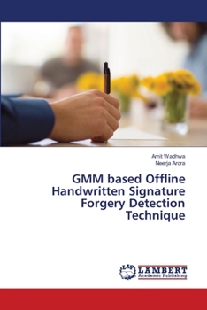 Paperback GMM based Offline Handwritten Signature Forgery Detection Technique Book