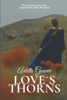 Paperback Love´s Thorns: The exciting story that inspired the series Penword Book