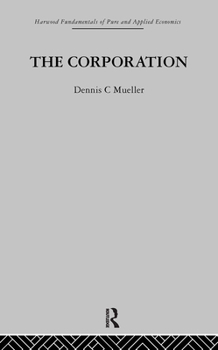 Hardcover The Corporation: Growth, Diversification and Mergers Book