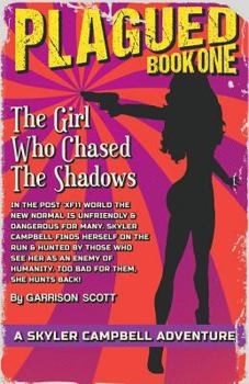 Paperback Plagued: Book One: The Girl Who Chased The Shadows Book