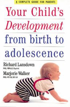 Paperback Your Child's Development from Birth to Adolescence Book