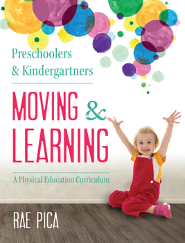 Paperback Preschoolers & Kindergartners Moving and Learning [With CD (Audio)] Book