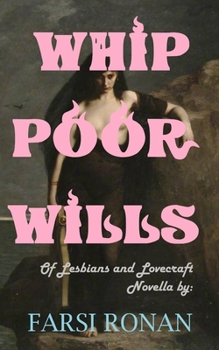 Paperback Whippoorwills: Of Lesbians and Lovecraft Book