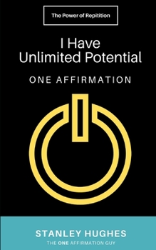 Paperback I Have Unlimited Potential: ONE Affirmation Book