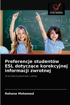 Preferencje studentów ESL dotyczące korekcyjnej informacji zwrotnej