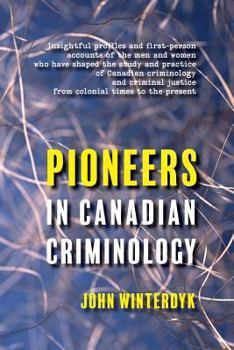 Paperback Pioneers in Canadian Criminology Book