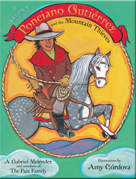 Paperback The Legend of Ponciano Gutiérrez and the Mountain Thieves [Spanish] Book