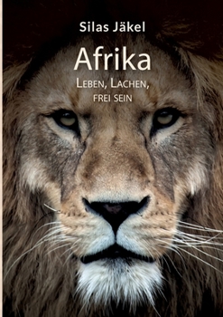 Paperback Afrika- Leben, Lachen, Frei sein [German] Book