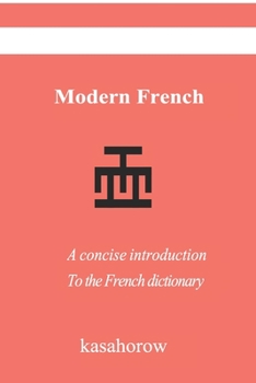 Paperback Modern French: A concise introduction to the French language Book