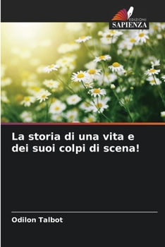 Paperback La storia di una vita e dei suoi colpi di scena! [Italian] Book