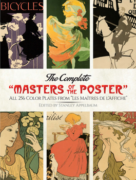 Paperback The Complete Masters of the Poster: All 256 Color Plates from Les Maîtres de l'Affiche Book