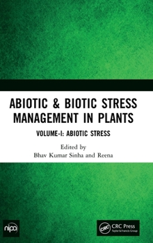 Hardcover Abiotic & Biotic Stress Management in Plants: Volume-I: Abiotic Stress Book