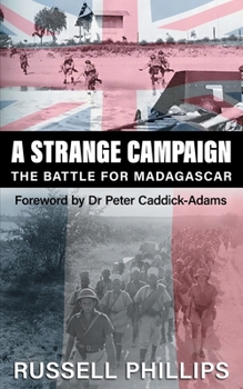 Paperback A Strange Campaign: The Battle for Madagascar Book