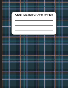 Paperback Centimeter Graph Paper: Tartan Plaid Pattern Cover. Centimeter Graph Paper Composition Notebook Book