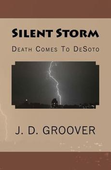Paperback Silent Storm: Death Comes To DeSoto Book