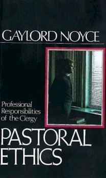 Paperback Pastoral Ethics: Professional Responsibilities of the Clergy Book