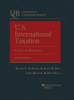 Hardcover U.S. International Taxation, Cases and Materials (University Casebook Series) Book