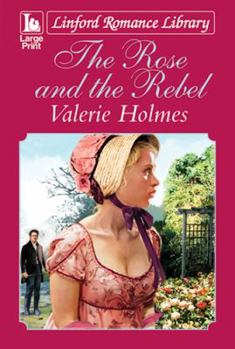 Paperback The Rose and the Rebel [Large Print] Book