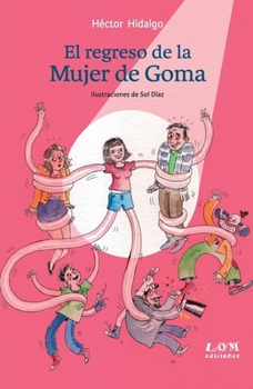 El regreso de la mujer de goma (Spanish Edition)