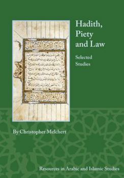 Paperback Hadith, Piety, and Law: Selected Studies Book