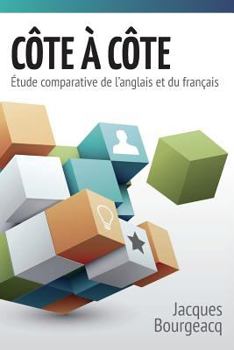 Paperback CÔTE À CÔTE 1 - Étude comparative de l'anglais et du français [French] Book