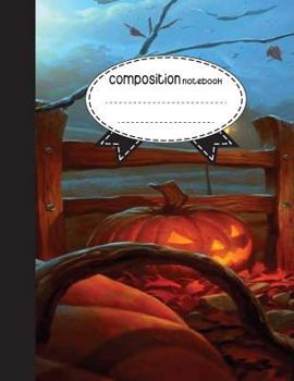 Composition Notebook, 8. 5 X 11, 110 Pages : Halloween : (School Notebooks)