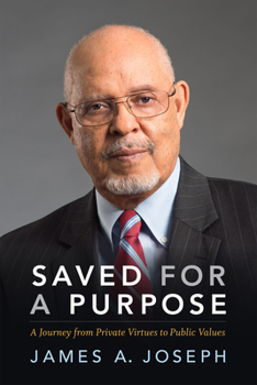 Hardcover Saved for a Purpose: A Journey from Private Virtues to Public Values Book