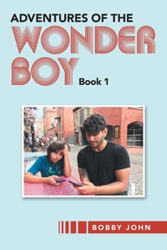 Paperback Adventures of the Wonder Boy: Book 1 Book