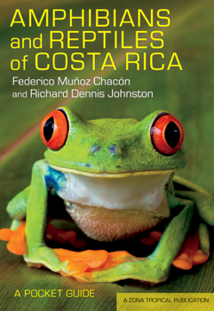 Amphibians and Reptiles of Costa Rica: A Pocket Guide in English and Spanish - Book  of the Zona Tropical Publications