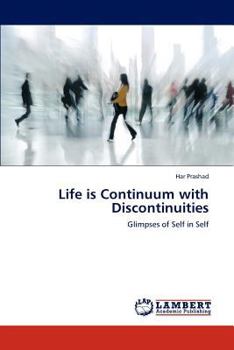 Paperback Life Is Continuum with Discontinuities Book