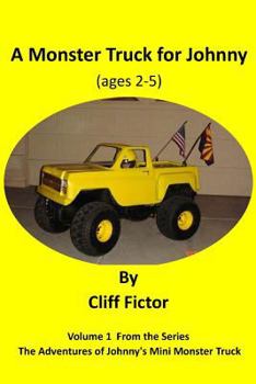 Paperback A Monster Truck for Johnny (ages 2-5) Book