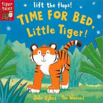 Board book Time for Bed Little Tiger! Book