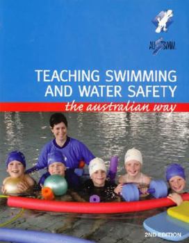 Paperback Teaching Swimming and Water Safety the Australian Way Book