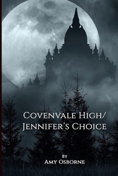 Paperback Covenvale High Jennifer's Choice Book