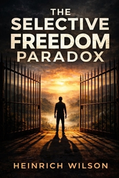 Paperback The Selective Freedom Paradox Book
