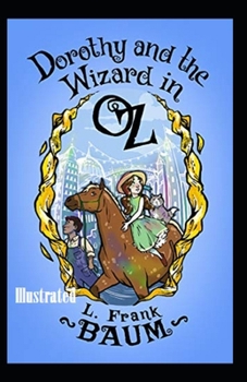 Paperback Dorothy and the Wizard in Oz Illustrated Book