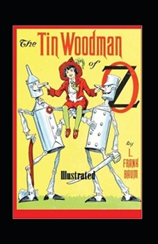 The Tin Woodman of Oz Illustrated