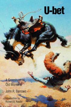 Paperback U-Bet: A Greenhorn in Old Montana Book