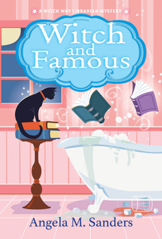 Witch and Famous - Book #3 of the Witch Way Librarian Mysteries