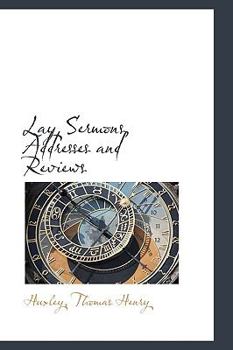 Paperback Lay Sermons, Addresses and Reviews Book