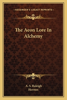 Paperback The Aeon Lore in Alchemy Book