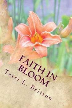Paperback Faith In Bloom: Scriptures To Water Your Soul Book